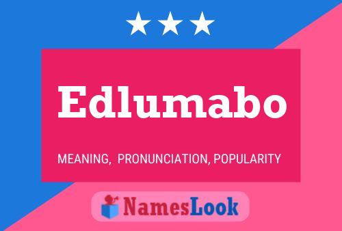 Edlumabo Name Poster