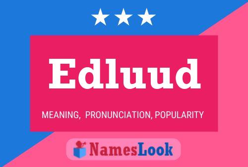 Edluud Name Poster