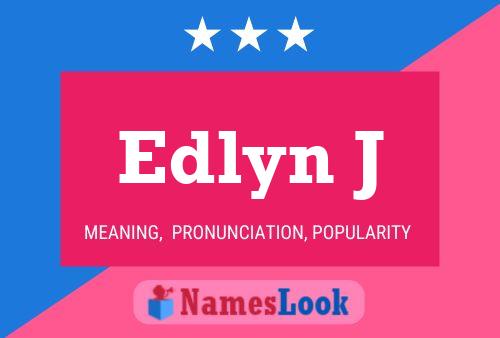 Edlyn J Name Poster