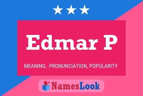 Edmar P Name Poster