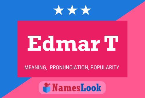 Edmar T Name Poster