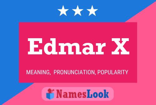 Edmar X Name Poster