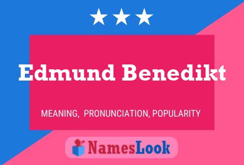 Edmund Benedikt Name Poster