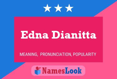 Edna Dianitta Name Poster