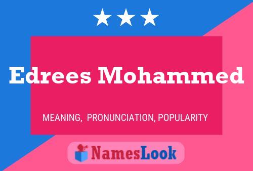 Edrees Mohammed Name Poster