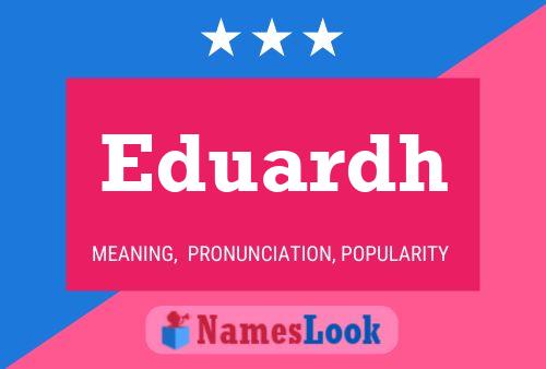 Eduardh Name Poster