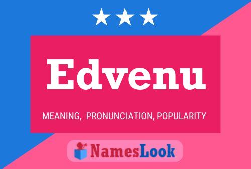 Edvenu Name Poster