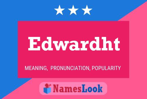 Edwardht Name Poster