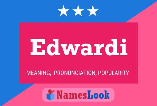 Edwardi Name Poster