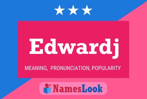 Edwardj Name Poster