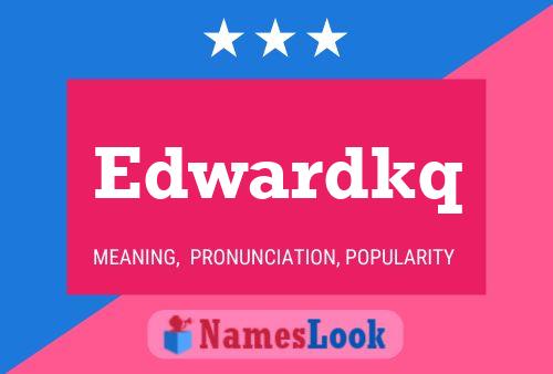 Edwardkq Name Poster