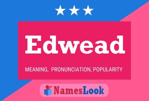 Edwead Name Poster