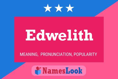 Edwelith Name Poster