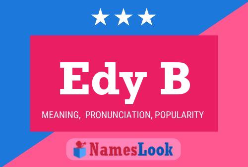 Edy B Name Poster