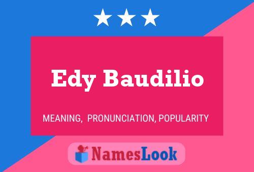 Edy Baudilio Name Poster