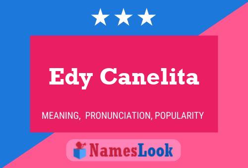 Edy Canelita Name Poster