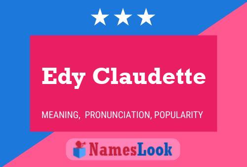 Edy Claudette Name Poster