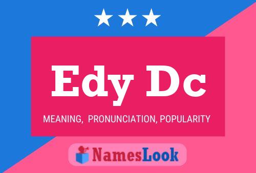 Edy Dc Name Poster