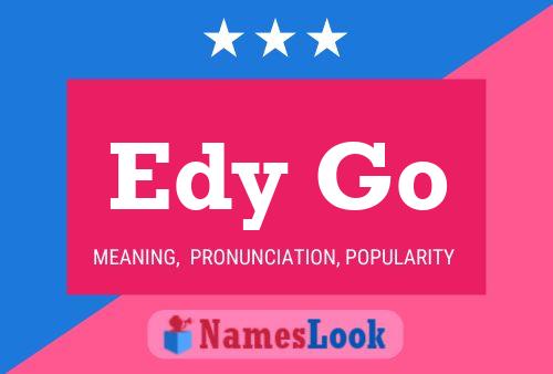 Edy Go Name Poster