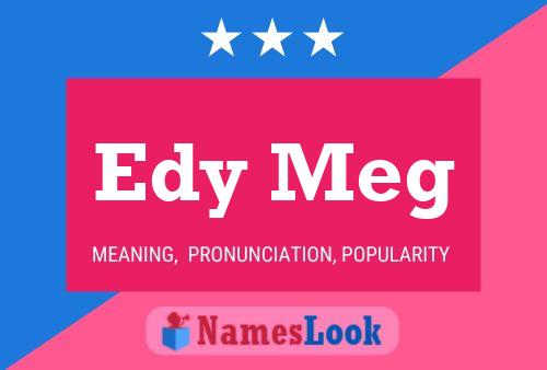 Edy Meg Name Poster