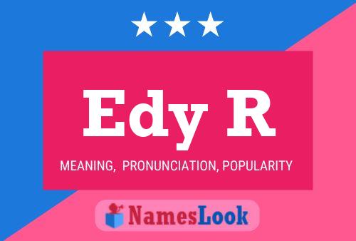 Edy R Name Poster