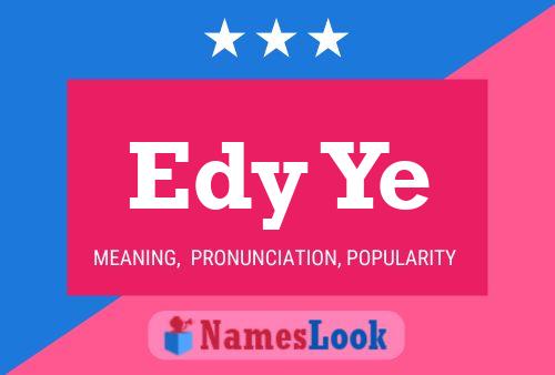 Edy Ye Name Poster