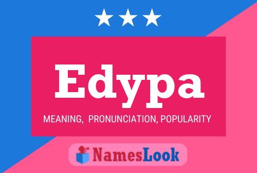 Edypa Name Poster