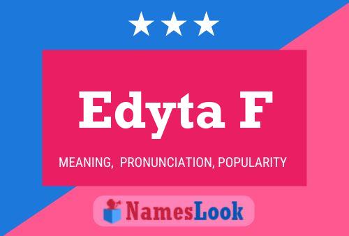 Edyta F Name Poster