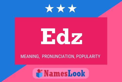 Edz Name Poster