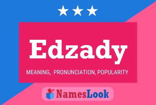 Edzady Name Poster