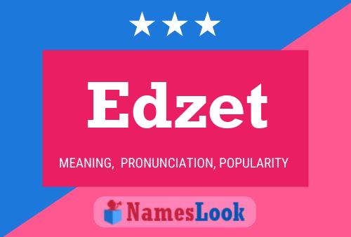 Edzet Name Poster