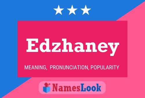 Edzhaney Name Poster