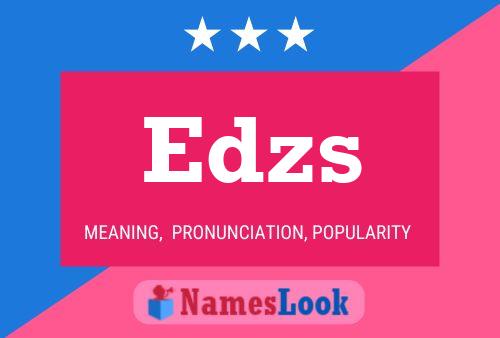 Edzs Name Poster