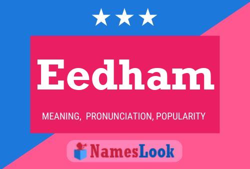 Eedham Name Poster