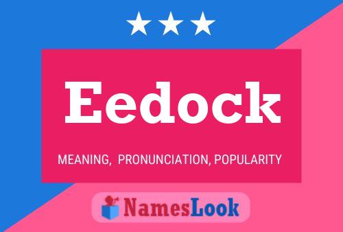 Eedock Name Poster