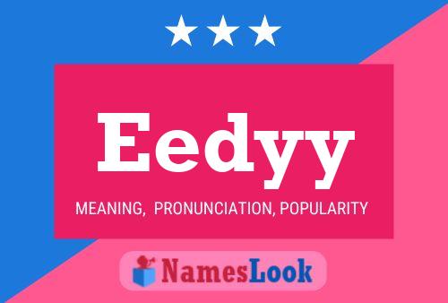 Eedyy Name Poster