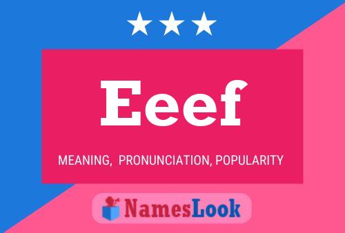 Eeef Name Poster