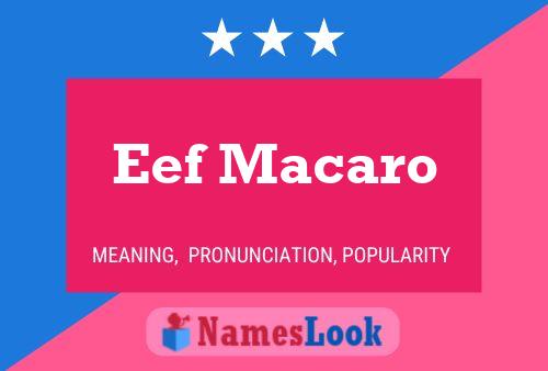 Eef Macaro Name Poster