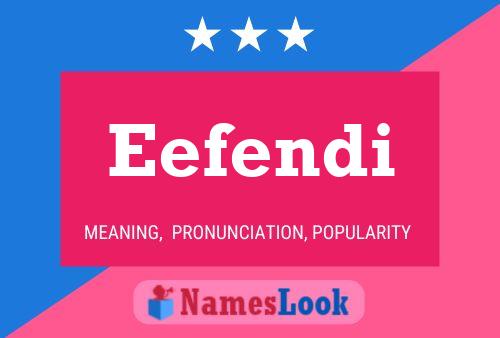 Eefendi Name Poster