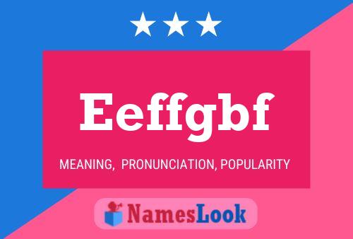 Eeffgbf Name Poster