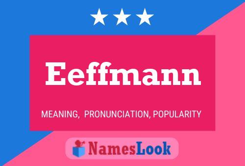 Eeffmann Name Poster