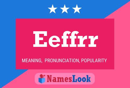 Eeffrr Name Poster