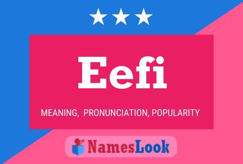 Eefi Name Poster