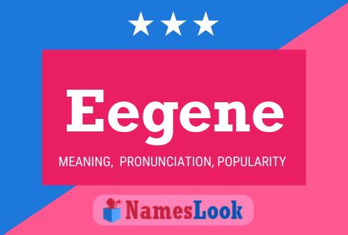 Eegene Name Poster