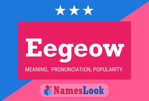 Eegeow Name Poster