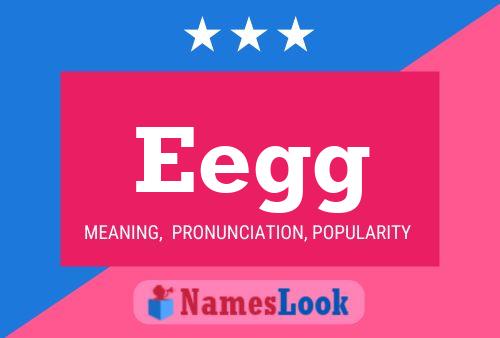 Eegg Name Poster