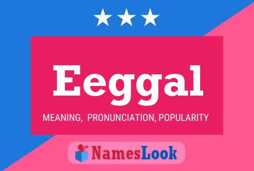 Eeggal Name Poster