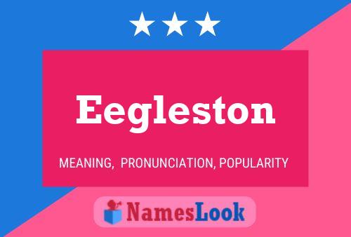 Eegleston Name Poster