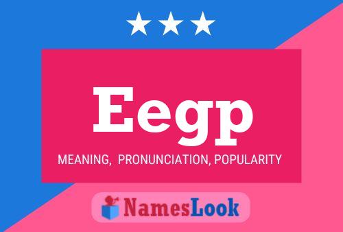 Eegp Name Poster