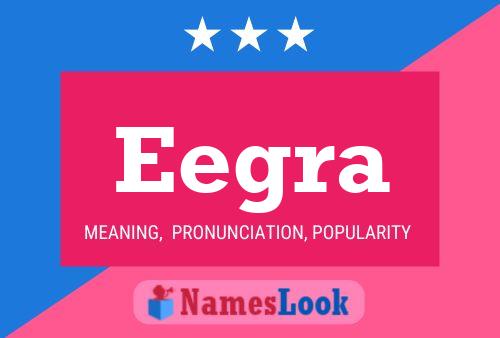 Eegra Name Poster